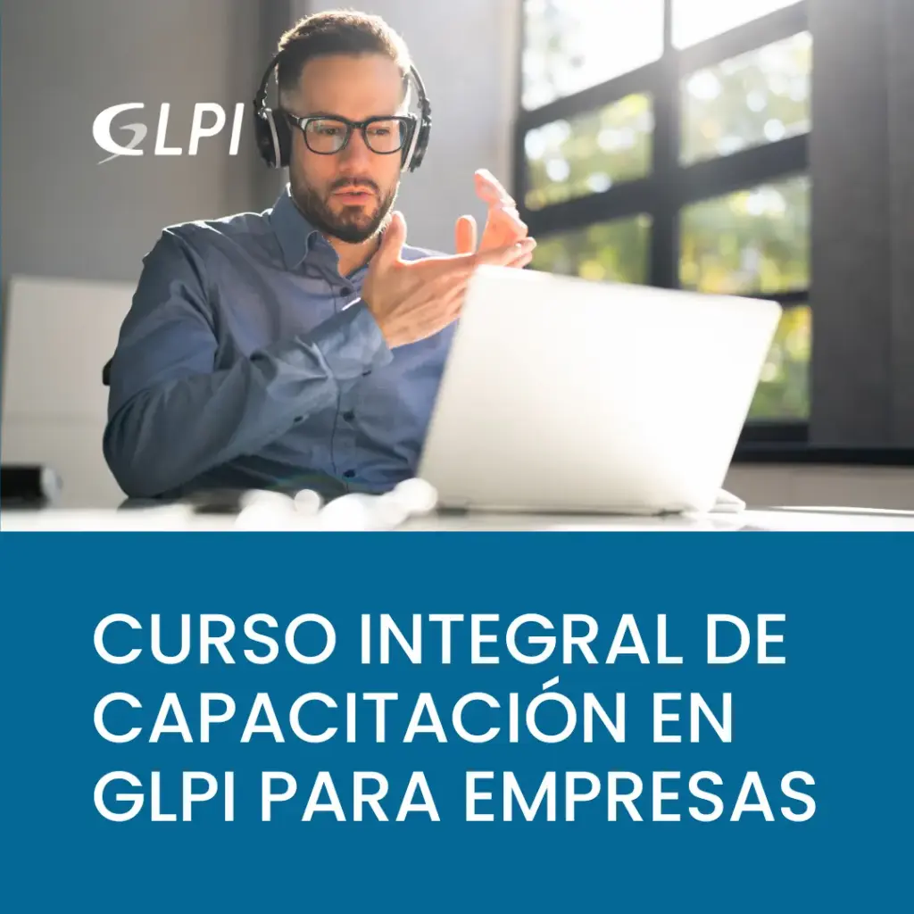 Curso Integral de Capacitación en GLPI para Empresas