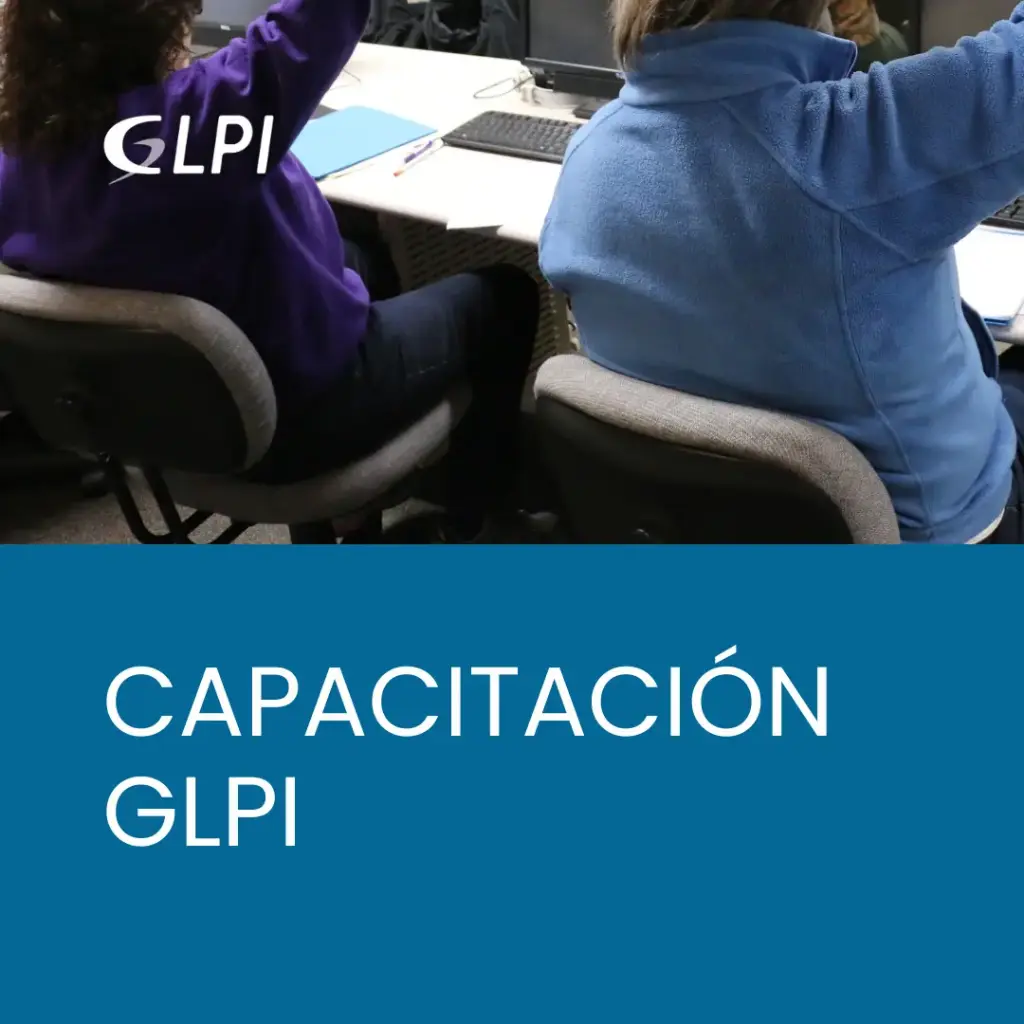 [GLPI] GLPI - Capacitación | Especialización del equipo de TI
